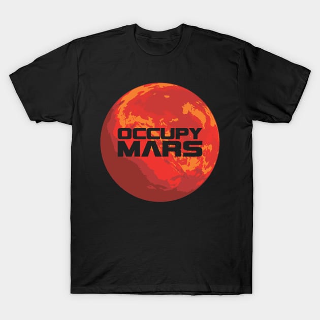 Occupy Mars Space Nerd and Science Geek Explorer Design T-Shirt by hobrath